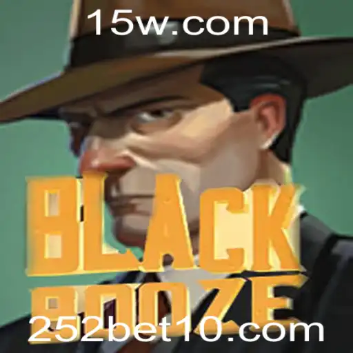252bet1 | Explorando o Mundo do Jogo BlackBooze: Um Mergulho nas Regras e Estratégias